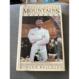 A Taste of the Mountains Cooking School Cookbook Hardcover Steven Raichen DJ